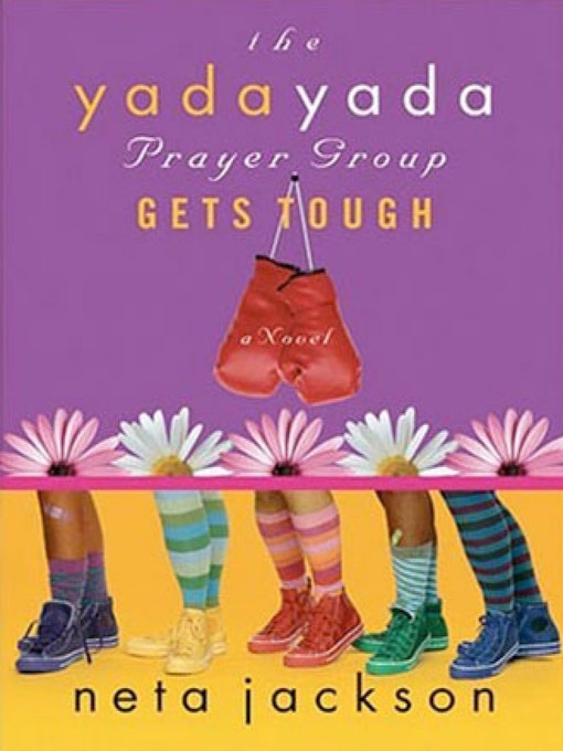 Title details for The Yada Yada Prayer Group Gets Tough by Neta Jackson - Available